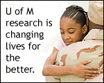 Learn how U of M research is changing lives for the better.