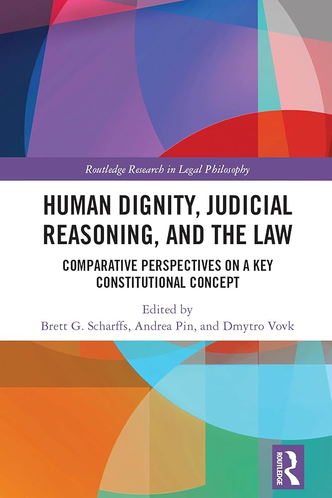 Human Dignity, Judicial Reasoning, and the Law collage of brightly colored geometric shapes