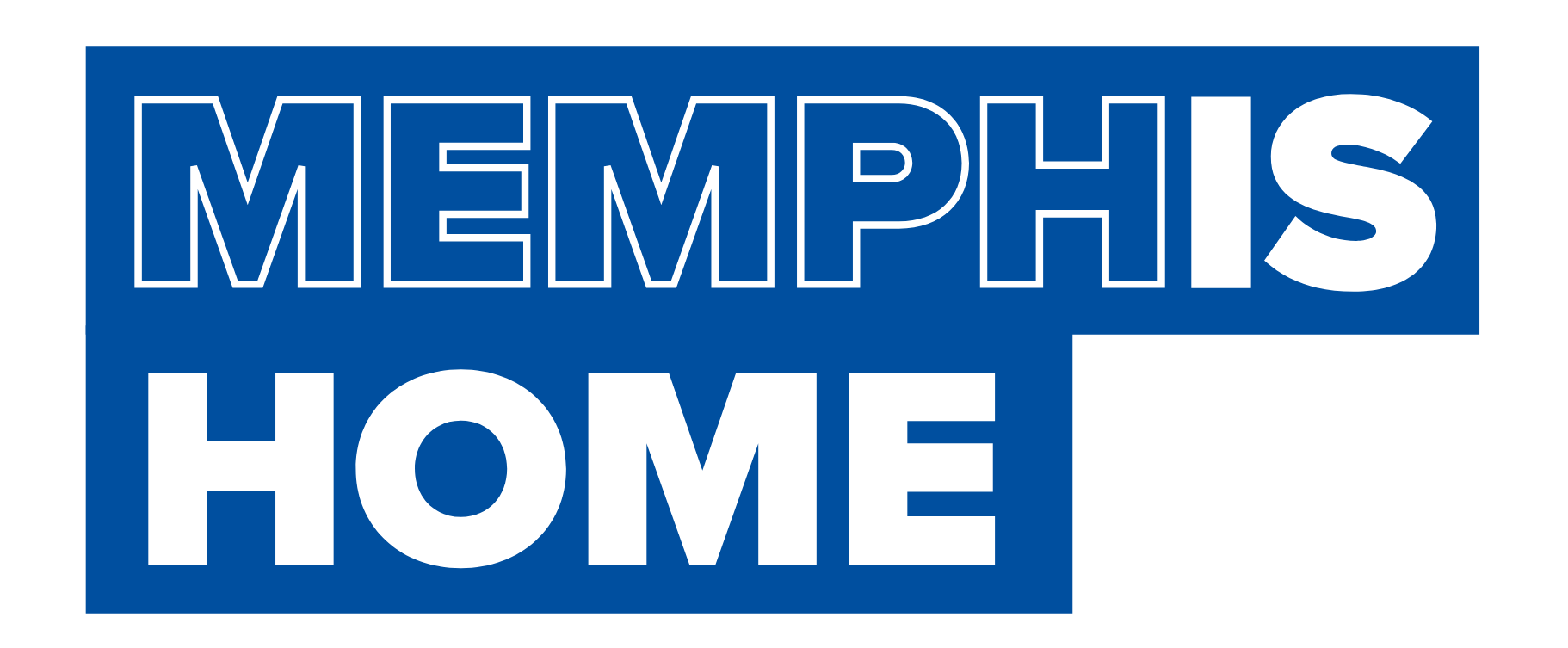 Memphis Is Home Memphis Is Home