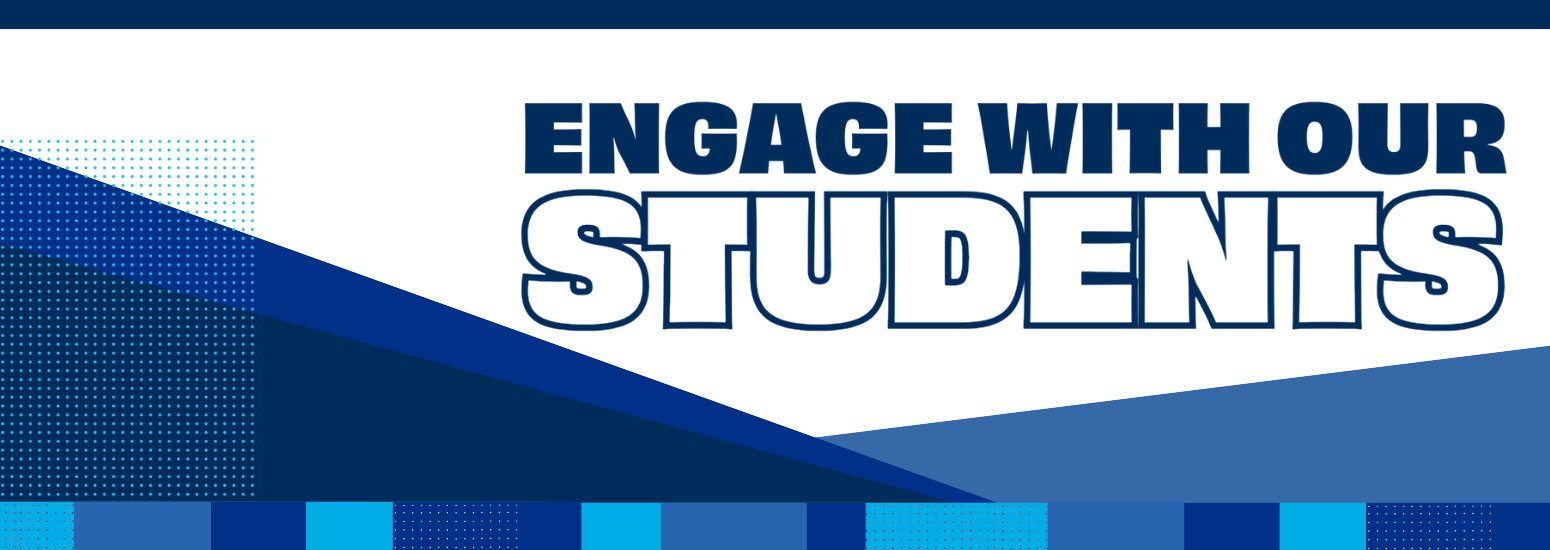 Engage With Our Students