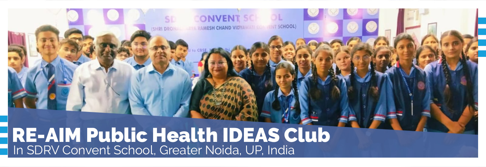 RE-AIM Public Health IDEA Club in SDRV Convent School, Greater Noida, UP, India