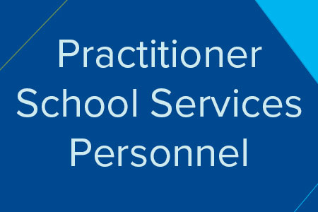 Practitioner School Services Personnel