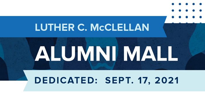 Luther C. McClellan Alumni Mall, Dedicated Sept. 17, 2021